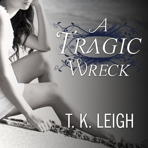 A Tragic Wreck, T.K. Leigh
