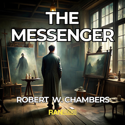 The Messenger, Robert William Chambers