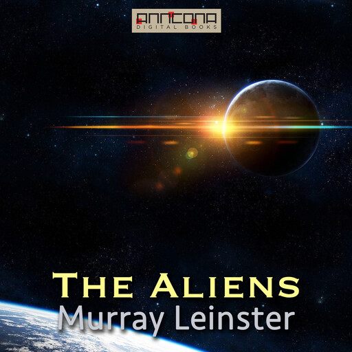 The Aliens, Murray Leinster