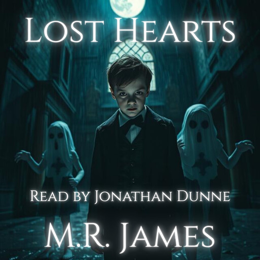 Lost Hearts, M.R.James