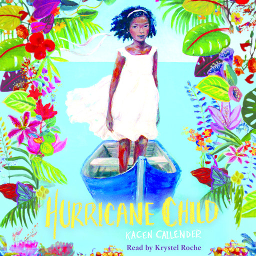 Hurricane Child (Scholastic Gold), Kacen Callender