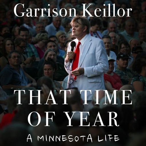 That Time of Year, Garrison Keillor