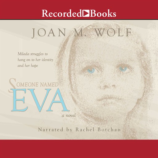 Someone Named Eva, Joan Wolf
