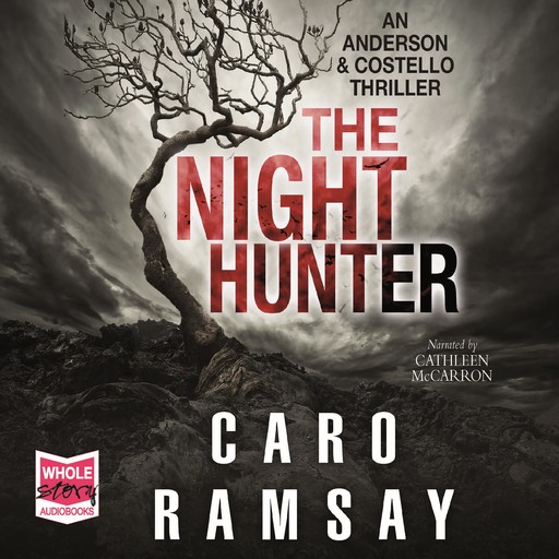 The Night Hunter: Anderson and Costello, Book 5, Caro Ramsay