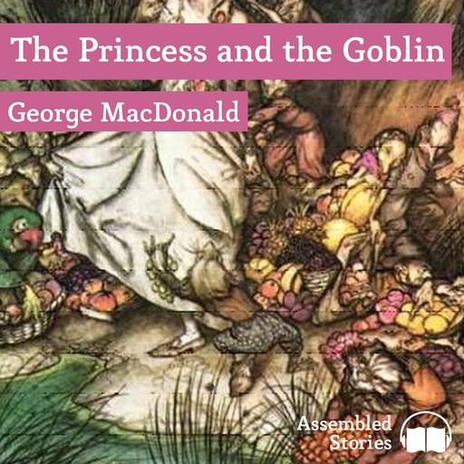 The Princess and the Goblin, George MacDonald