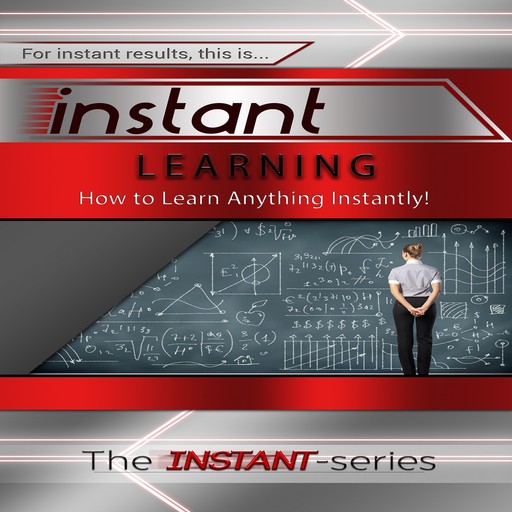 Instant Learning, The INSTANT-Series
