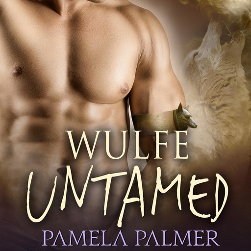 Wulfe Untamed, Pamela Palmer