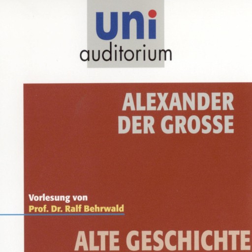 Alexander der Große, Ralf Behrwald