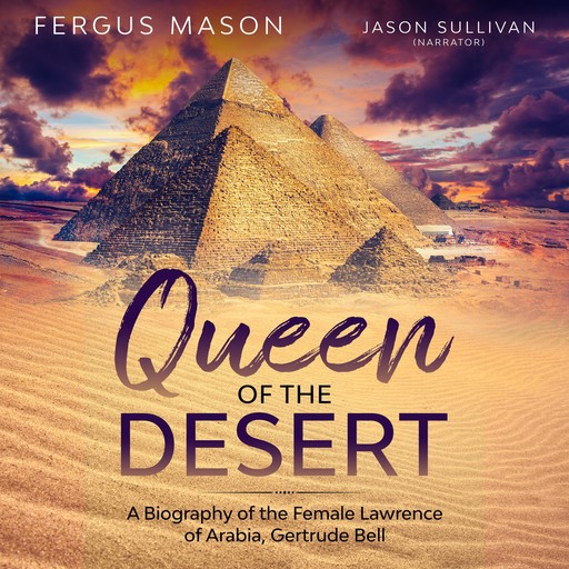 Queen of the Desert, Fergus Mason