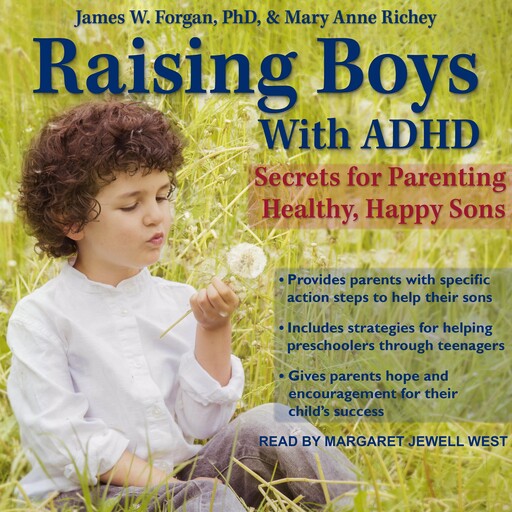 Raising Boys with ADHD, James Forgan, Mary Anne Richey
