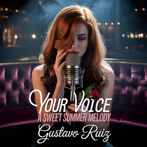 Your voice a sweet summer melody, Gustavo Luiz