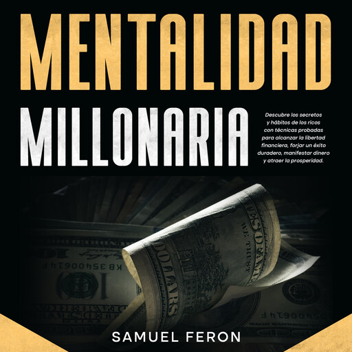 Mentalidad Millonaria, Samuel Feron
