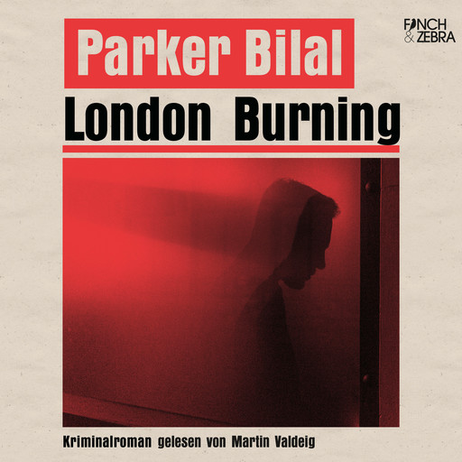 London Burning (Ungekürzt), Parker Bilal