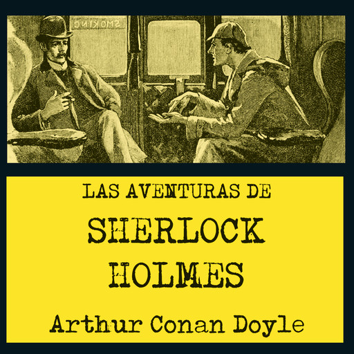 Las aventuras de Sherlock Holmes, Arthur Conan Doyle