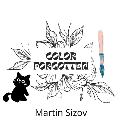 Color Forgotten, Martin Sizov