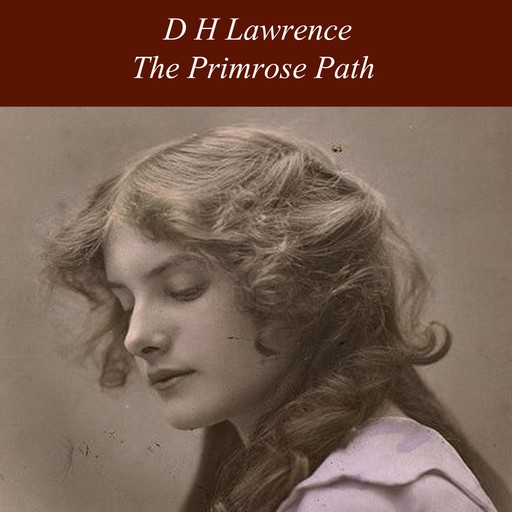 The Primrose Path, David Herbert Lawrence