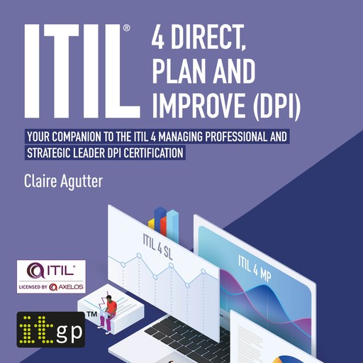 ITIL® 4 Direct, Plan and Improve (DPI), Claire Agutter