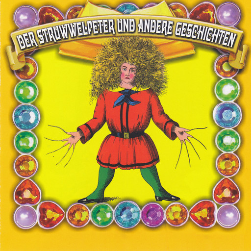 Der Struwwelpeter und andere Geschichten, Heinrich Hoffmann