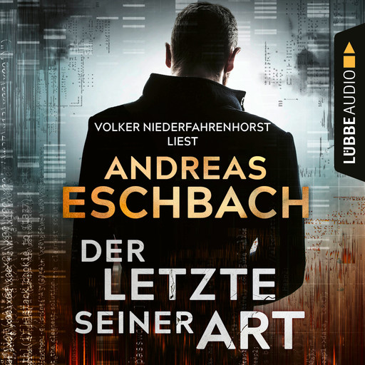 Der Letzte seiner Art (Ungekürzt), Andreas Eschbach