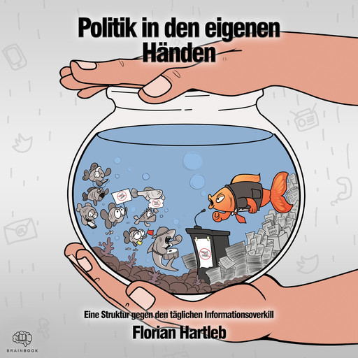 Politik in den eigenen Händen, Florian Hartleb