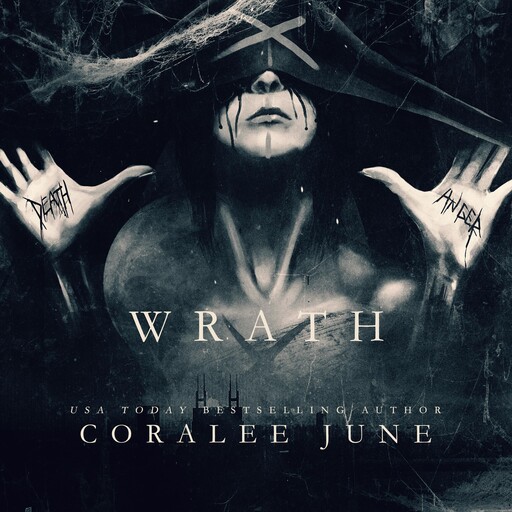Wrath, Coralee June