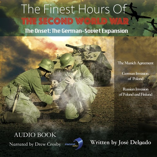The Finest Hours of The Second World War: The Onset, José Delgado