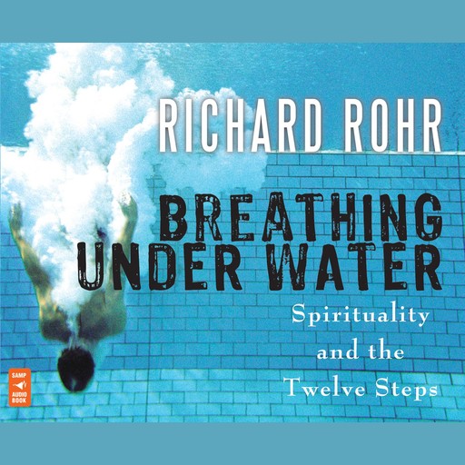 Breathing Under Water, O.F.M., Richard Rohr