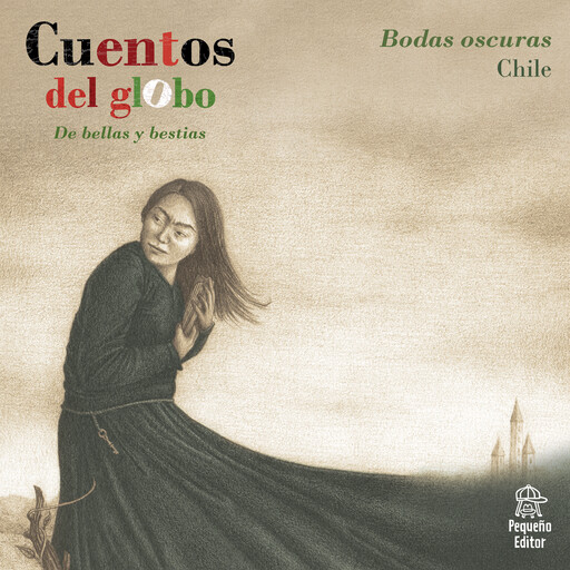 Cuentos del globo, De bellas y bestias, Cuento 1: Bodas oscuras, Dominga Fuentes de Norambuena