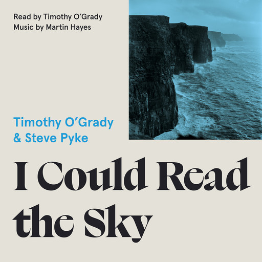 I Could Read the Sky (Unabridged), Timothy O'Grady