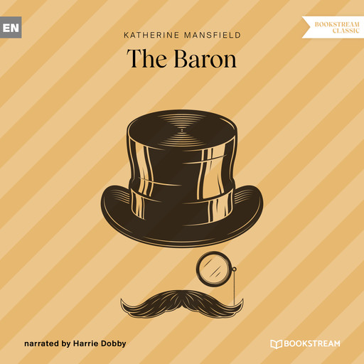 The Baron (Unabridged), Katherine Mansfield