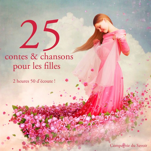 25 contes et chansons pour les filles, Charles Perrault, Hans Christian Andersen, Frères Grimm
