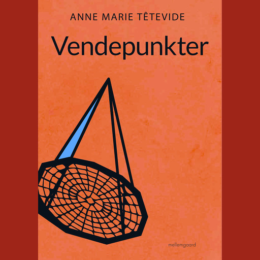Vendepunkter, Anne Marie Têtevide
