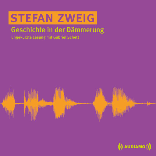 Geschichte in der Dämmerung, Stefan Zweig