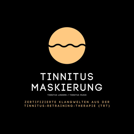 Tinnitus Maskierung / Tinnitus lindern / Tinnitus Musik, Tinnitus Research Center, Laurence Goldman