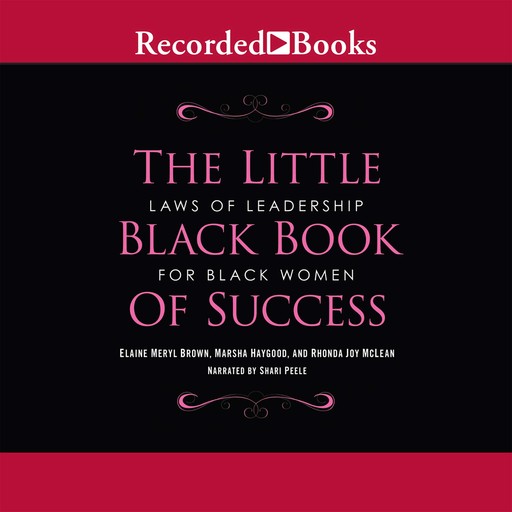 The Little Black Book of Success, Elaine Meryl Brown, Marsha Haygood, Rhonda Joy McLean