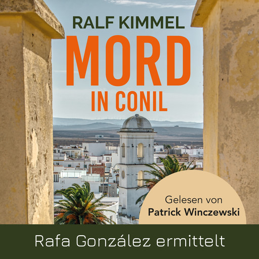 Mord in Conil - Rafa González ermittelt (Ungekürzt), Ralf Kimmel