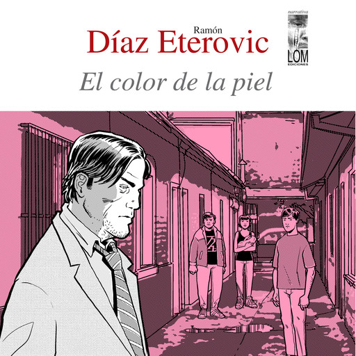 El color de la piel (Completo), Ramón Díaz Eterovic