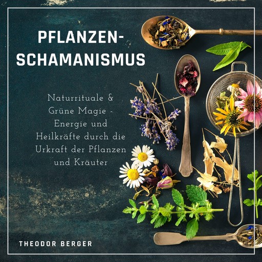 Pflanzenschamanismus, Theodor Berger