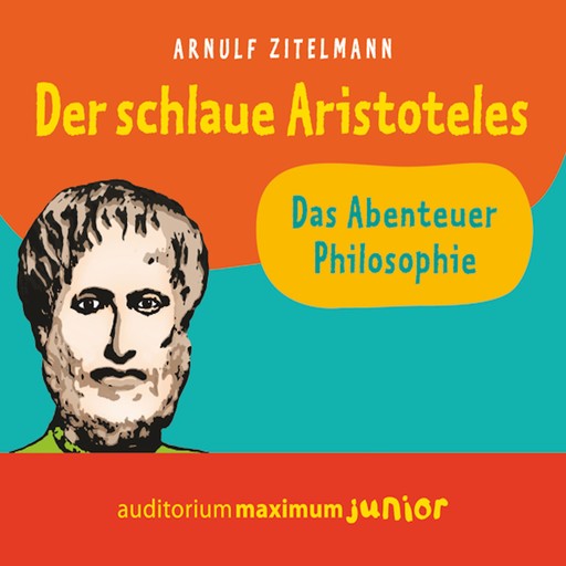 Der schlaue Aristoteles (Ungekürzt), Arnulf Zitelmann