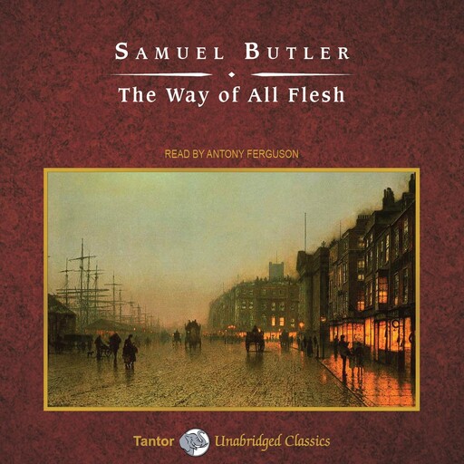The Way of All Flesh, Samuel Butler
