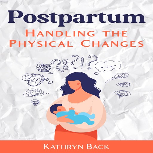 Postpartum, Kathryn Back