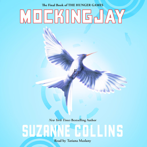 Mockingjay (Hunger Games, Book Three), Suzanne Collins