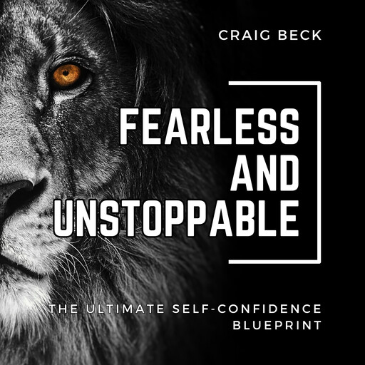 Fearless and Unstoppable, Craig Beck
