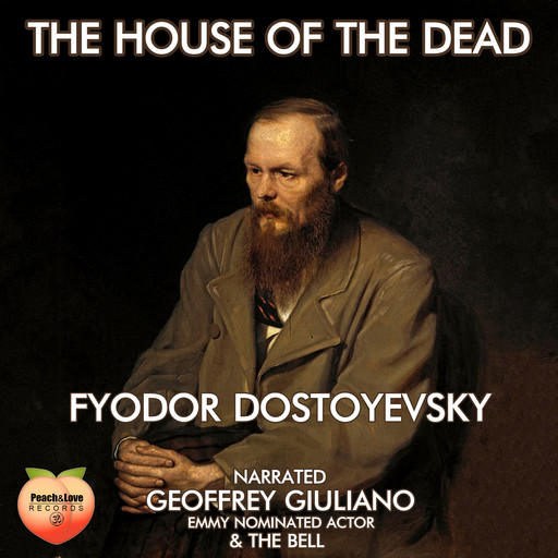The House of the Dead, Fyodor Dostoevsky