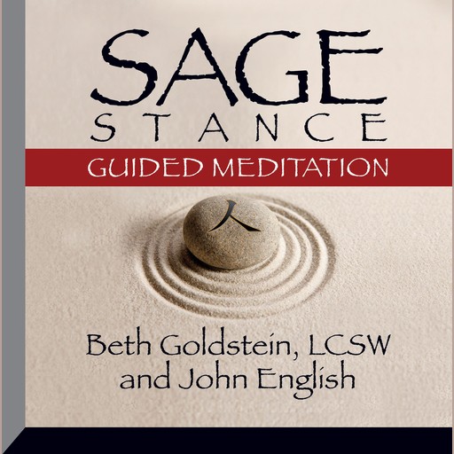 Sage Stance Guided Meditation, John English, Beth Goldstein