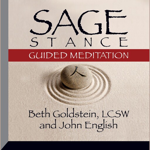 Sage Stance Guided Meditation, John English, Beth Goldstein