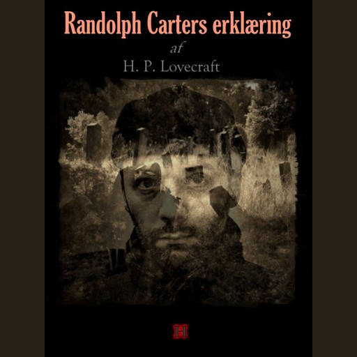 Randolph Carters erklæring, Howard Phillips Lovecraft