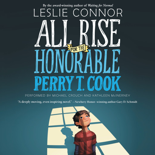 All Rise for the Honorable Perry T. Cook, Leslie Connor