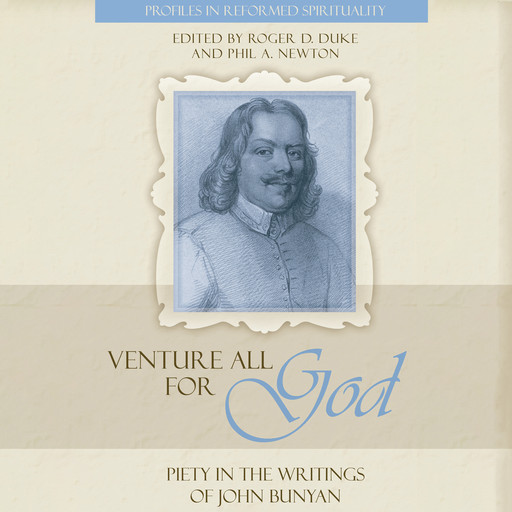 Venture All For God, Phil A. Newton, Roger D. Duke
