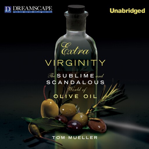 Extra Virginity, Tom Mueller